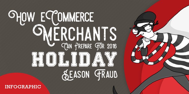 How eCommerce merchants can prepare for 2016 holiday season frauds
