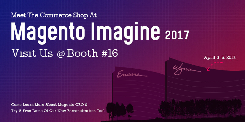Meet The Commerce Shop At Magento Imagine 2017