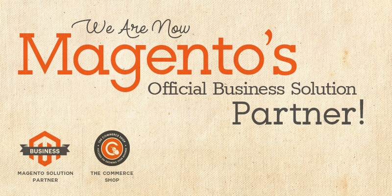 We Are Now Magento’s Official Business Solution Partner
