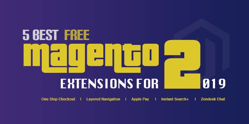 5 Best Free Magento 2 Extensions For 2019 [Infographic]