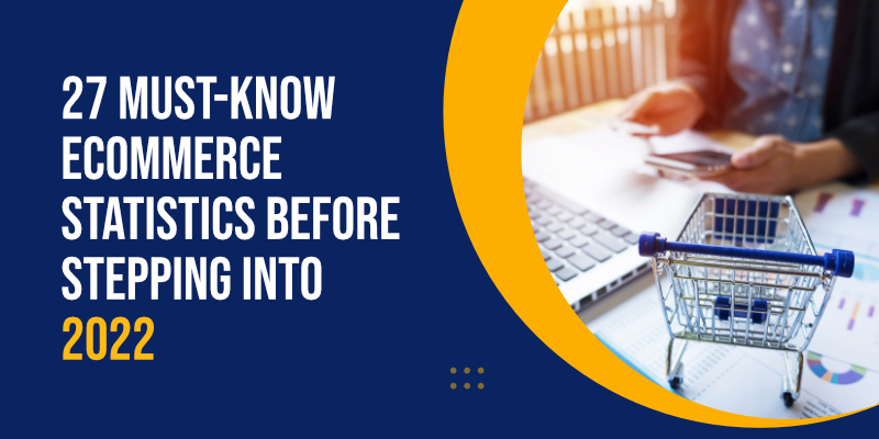 27 Must-know eCommerce statistics